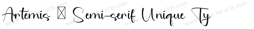 Artemis – Semi-serif Unique Typefac字体转换